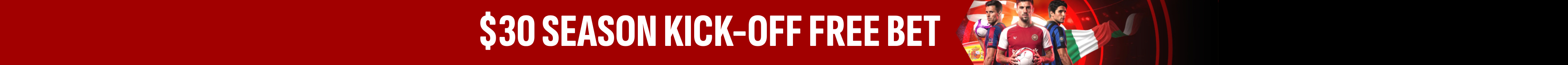 $30 Season Kick-Off Free Bet